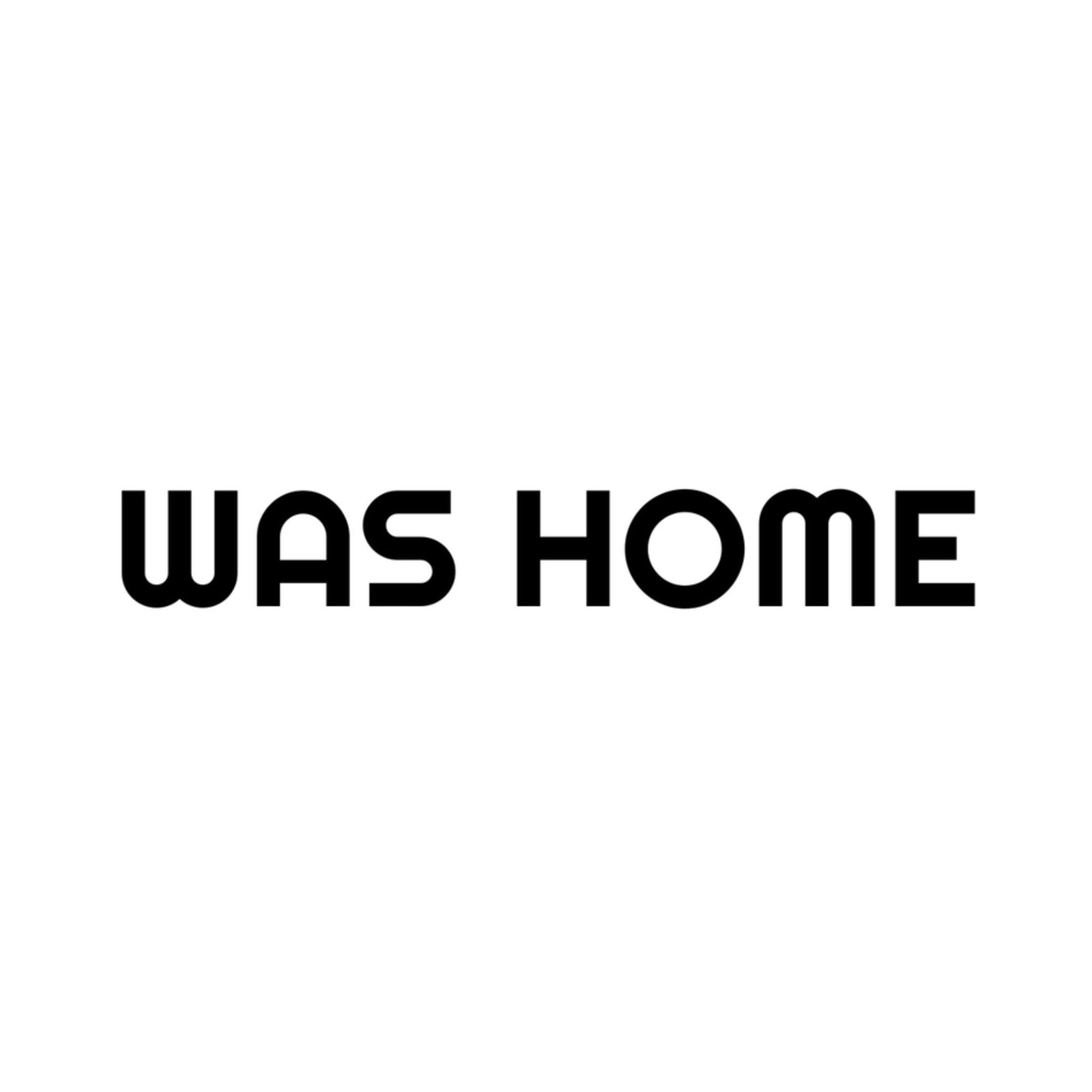 WAS HOME